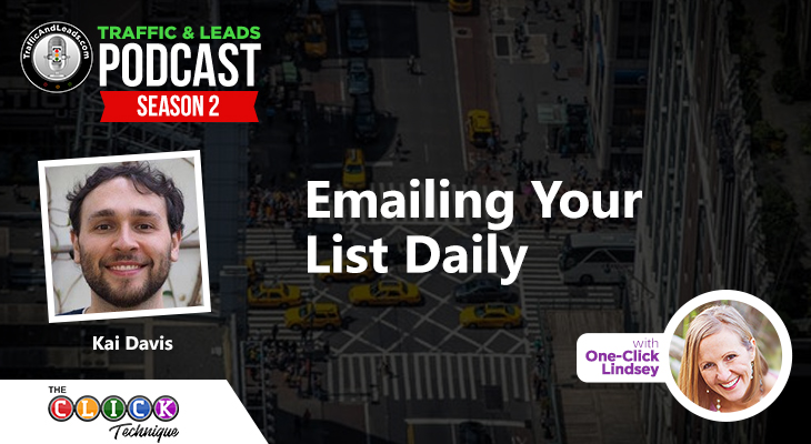 Importance of Emailing Your List Daily with Kai Davis Importance of Emailing Your List Daily with Kai Davis