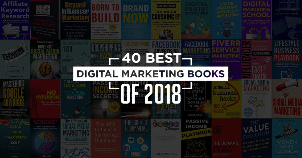 40 Best Digital Marketing Books of 2018 40 Best Digital Marketing Books of 2018