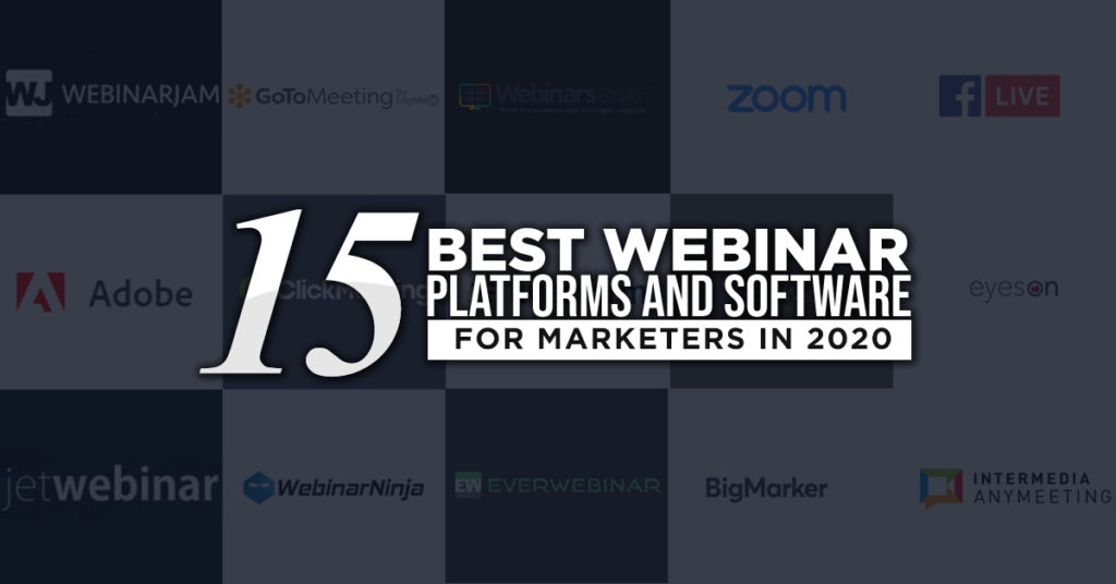 15 Best Webinar Platforms and Software for Marketers in 2020 15 Best Webinar Platforms and Software for Marketers in 2020