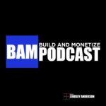  Build And Monetize Podcast