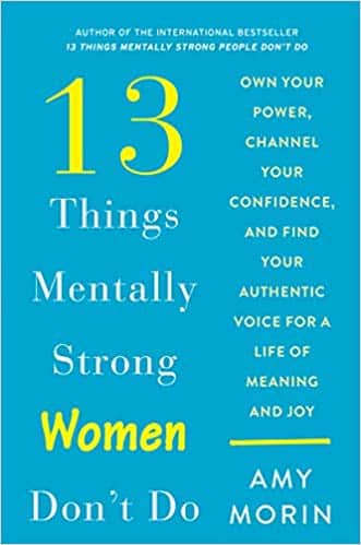 13 Things Mentally Strong Women Don't Do