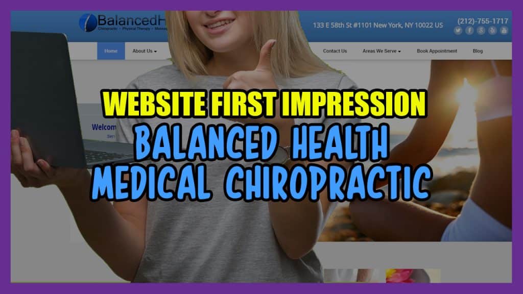 Website First Impression – Balanced Health Medical Chiropractic