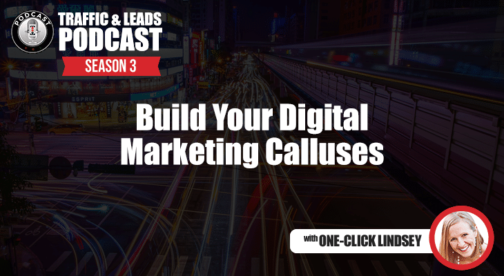 Build Your Digital Marketing Calluses