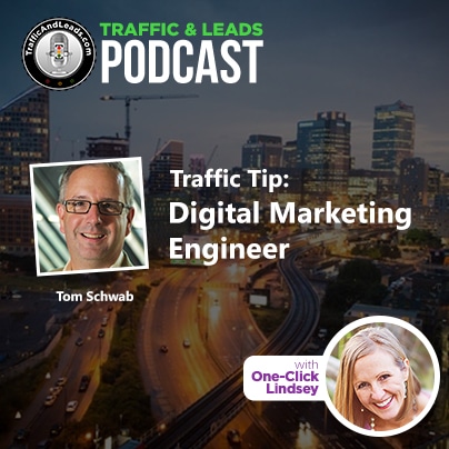 Traffic and Leads Podcast: Digital Marketing Engineer