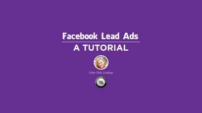 Facebook Lead Ads Tutorial