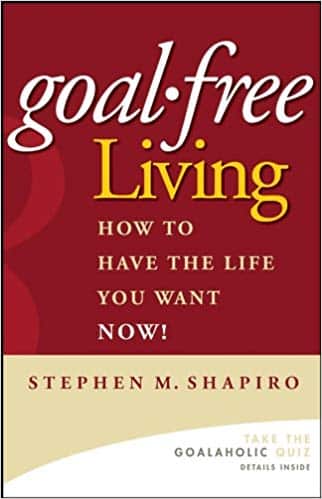 Goal-Free Living