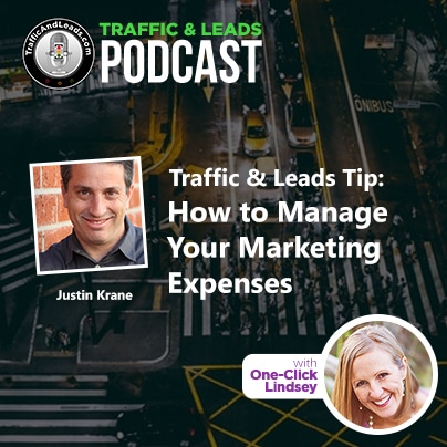 http://trafficandleadspodcast.com/traffic-and-leads-tip-how-to-manage-your-marketing-expenses/