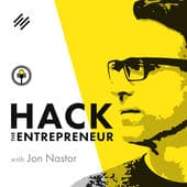 Hack The Entrepreneur Podcast