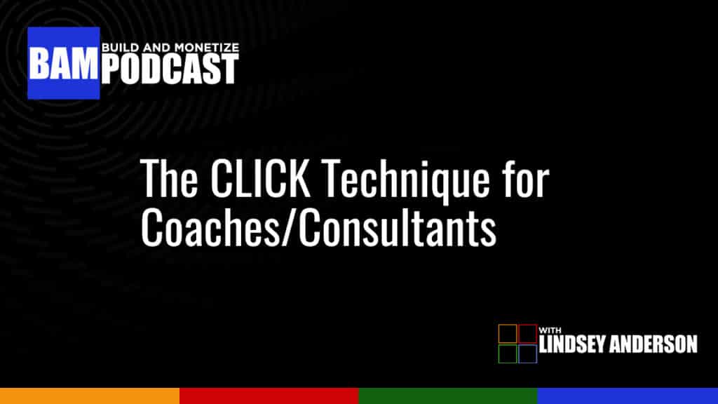 The CLICK Technique for Coaches/Consultants