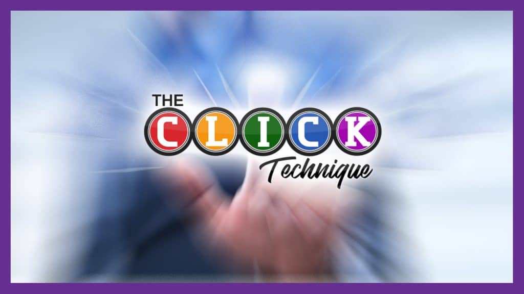 The CLICK Technique