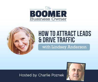 How to Attract Leads & Drive Traffic