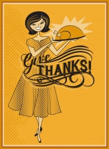 Give Thanks - Retro style Thanksgiving ad, with hostess offering