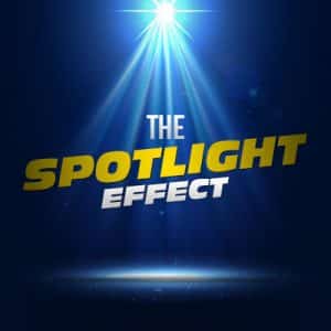 The Spotlight Effect