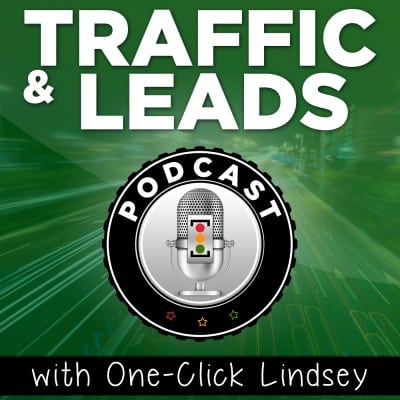 Traffic and Leads Podcast