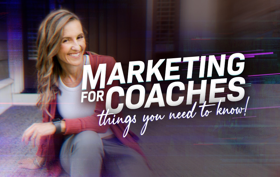 Marketing for Life Coaches