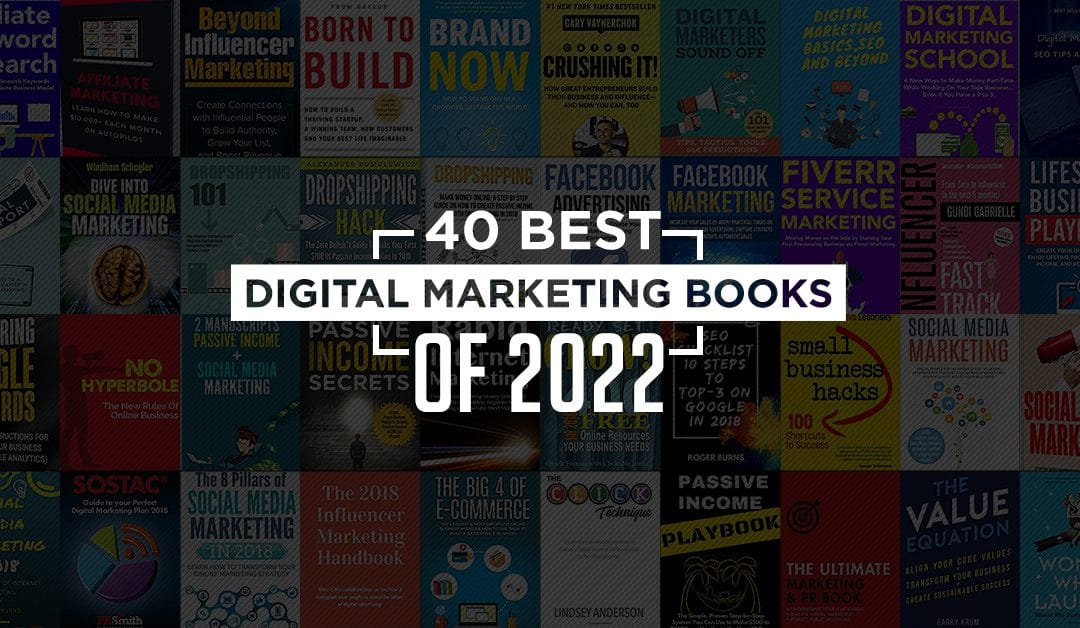 40 Best Digital Marketing Books of 2022