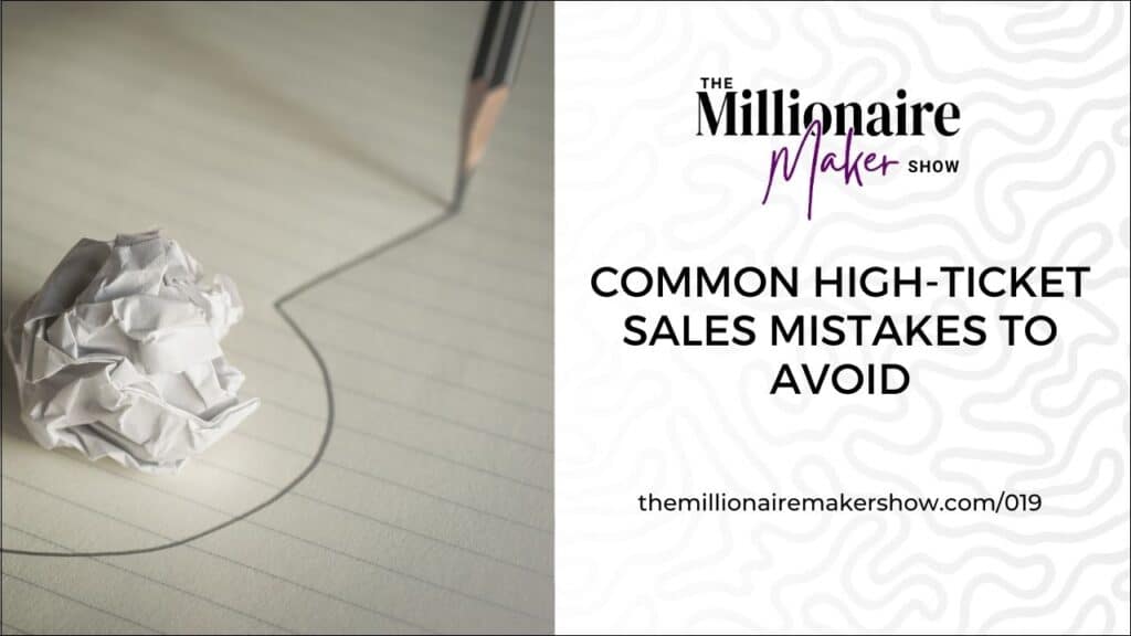 Avoiding Common High-Ticket Sales Mistakes