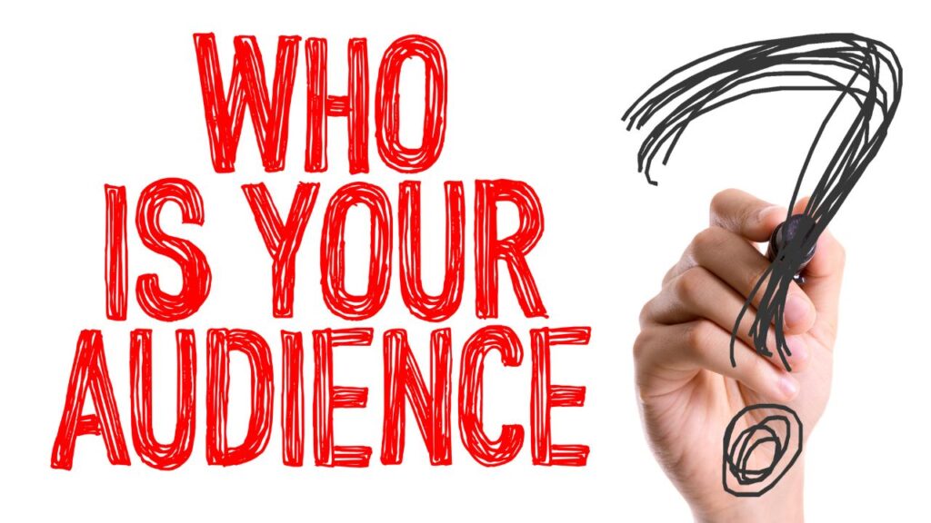 Knowing Your Audience