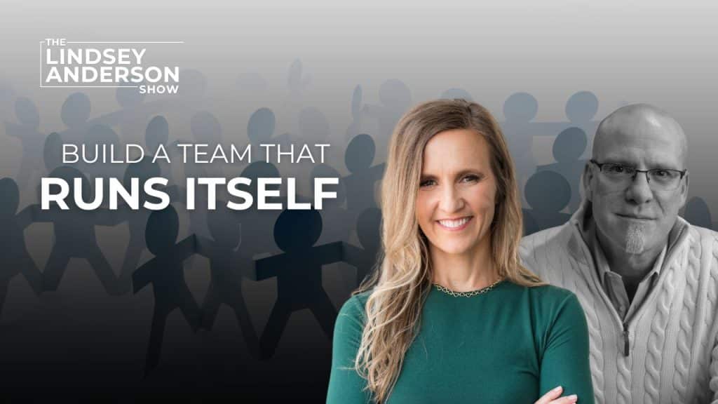 The TRACK Method: Build a Team That Runs Itself with Dr. James Chitwood