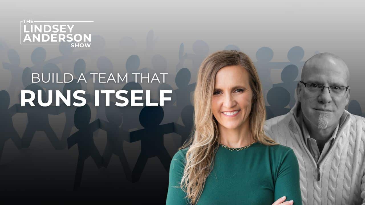 The TRACK Method: Build a Team That Runs Itself with Dr. James Chitwood